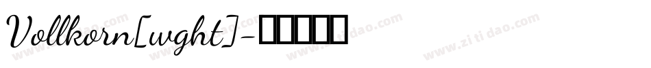 Vollkorn[wght]字体转换